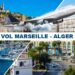 Vol Marseille - Alger : des billets à prix cassé en avril