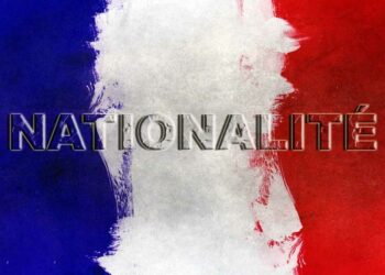 Les 5 façons d'avoir la nationalité française